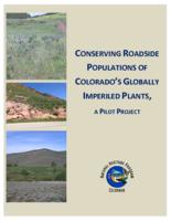Conserving roadside populations of Colorado's globally imperiled plants : a pilot project