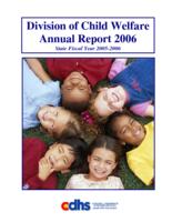 Division of Child Welfare annual report. 2006