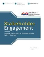 Stakeholder engagement : engaging stakeholders on affordable housing policy in Colorado