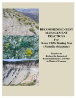 Recommended best management practices for Roan Cliffs blazing star (Nuttallia rhizomata) : practices to reduce the impacts of road maintenance activities to plants of concern