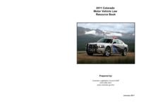 Colorado motor vehicle law resource book. 2011.
