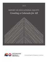 Report on educational equity : creating a Colorado for all