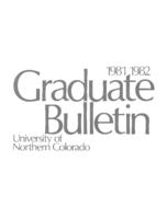 Graduate bulletin. 1981-82