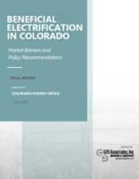 Beneficial electrification in Colorado market barriers and policy recommendations, final report