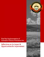 First-year implementation of Colorado's Violence Prevention Act : reflections on its impact & opportunities for improvement