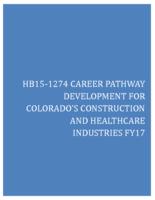 HB15-1274 career pathway development for Colorado's construction and health care industries FY17