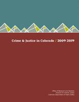 Crime and justice in Colorado, 2009-2019