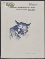 Mountain lion-human interaction : symposium and workshop April 24-26, 1991, Denver, Colorado