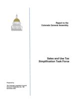 Sales and Use Tax Simplification Task Force : report to the Colorado General Assembly