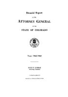 Biennial report of the Attorney General of the State of Colorado for the years 1963/64