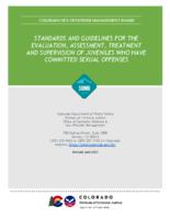 Standards and guidelines for the evaluation, assessment, treatment and supervision of juveniles who have committed sexual offenses