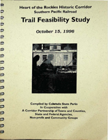 Heart of the Rockies Historic Corridor Southern Pacific Railroad trail feasibility study