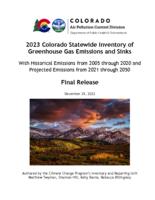 2023 Colorado statewide inventory of greenhouse gas emissions and sinks with historical emissions from 2005 to 2020 and projected emissions from 2021 through 2050 final publication