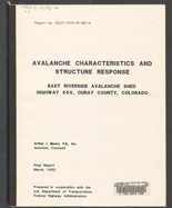 Avalanche characteristics and structure response : East Riverside Avalanche Shed, Highway 550, Ouray County, Colorado