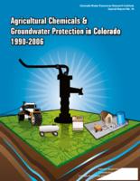 Agricultural chemicals & groundwater protection in Colorado, 1990-2006