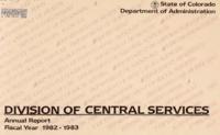 Division of Central Services' annual report. 1982/83