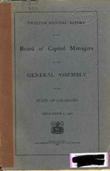 Biennial report of the Board of Capitol Managers to the General Assembly of the State of Colorado. 1905/06