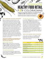 Improving healthy food retail for Coloradans : roles for government agencies in increasing access to SNAP and WIC authorized food vendors