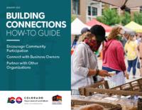 Building connections how-to guide : encourage community participation, connect with business owners, partner with other organizations