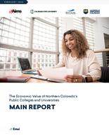 The economic value of northern Colorado public colleges and universities. Main Report