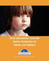 Early Intervention Colorado autism guidelines for infants and toddlers