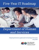 Five-year IT roadmap, Department of Human and Services : aligning business goals with technology forecasts