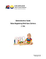 Administrative guide general rules regulating child care facilities 7.702