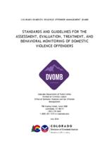 Standards and guidelines for the assessment, evaluation, treatment, and behavioral monitoring of domestic violence offenders