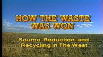 How the waste was won : source reduction and recycling in The West