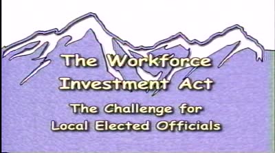 The Workforce Investment Act, the challenge for local elected officials