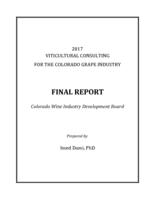 2017 viticultural consulting for the Colorado Grape Industry final report, Colorado Wine Industry Development Board