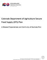 Colorado Department of Agriculture Secure Food Supply (SFS) Plan, a disease preparedness and continuity of business plan