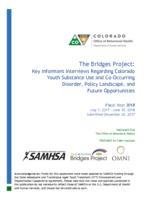 The Bridges Project, key informant interviews regarding Colorado youth substance use and co-occurring disorder, policy landscape, and future opportunities