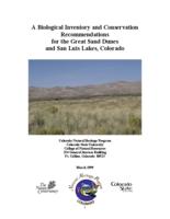 A biological inventory and conservation recommendations for the Great Sand Dunes and San Luis Lakes, Colorado