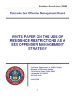 White paper on the use of residence restrictions as a sex offender management strategy