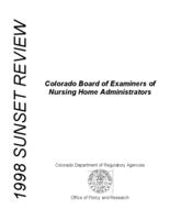 1998 sunset review Colorado Board of Nursing Home Administrators