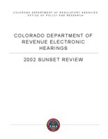 Colorado Department of Revenue electronic hearings, 2002 sunset review