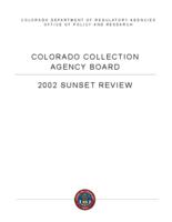 Colorado Collection Agency Board, 2002 sunset review