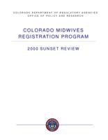Colorado midwives registration program : 2000 sunset review