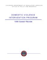 Domestic violence intervention program : 1999 sunset review
