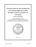 Investigation of the controlled outages of February 18, 2006 by Public Service Company of Colorado : docket no. 06I-118EG : initial report to the Colorado Public Utilities Commission