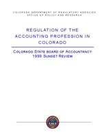 Regulation of the accounting profession in Colorado : Colorado State Board of Accountancy, 1999 sunset review