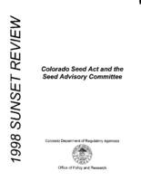 1998 sunset review, Colorado seed act and the Seed Advisory Committee