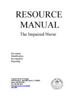 Resource manual, the impaired nurse : prevention, identification, investigation, reporting
