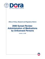 2008 sunset review, administration of medications by unlicensed persons