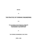 Report on the practice of forensic engineering : State Board of Licensure for Professional Engineers and Professional Land Surveyors ; by the Forensic Engineering Task Force