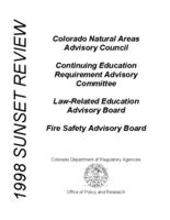 1998 sunset review, Colorado Natural Areas Advisory Council, Continuing Education Requirement Advisory Committee, Law-related Education Advisory Board, Fire Safety Advisory Board