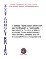2007 sunset review, Colorado Real Estate Commission and the Division of Real Estate, including the function of making available errors and omissions, insurance to licensees and the service of process requirements
