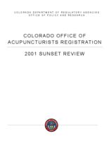 Colorado Office of Accupuncturists Registration : 2001 sunset review