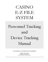 Casino E-Z file system. Personnel tracking and device tracking manual